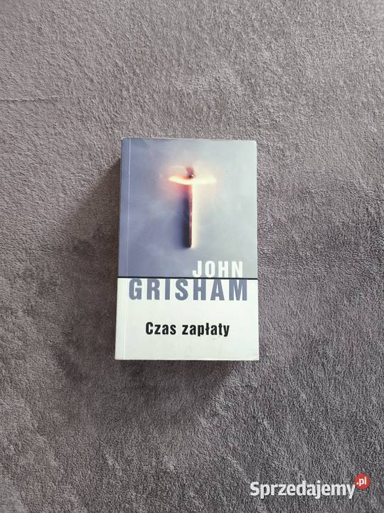 John Grisham Czas zapłaty Szczecin
