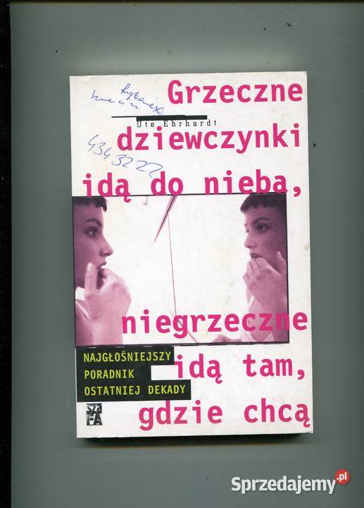 Grzeczne dziewczynki idą do nieba niegrzeczne