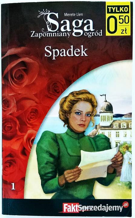 Spadek Merete Lien Saga Zapomniany Ogród Romans ISBN 9788375582321 Kraków sprzedam