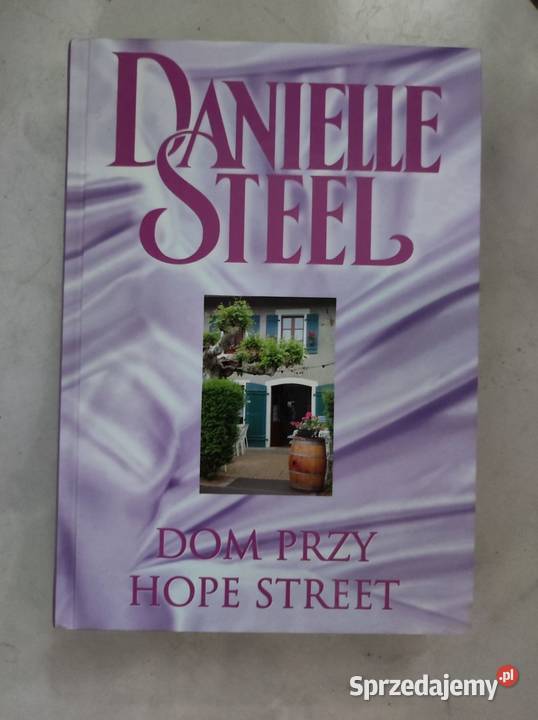 Dom Hope Street Danielle Steel twarda Kielce