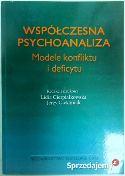 Współczesna psychoanaliza Modele konfliktu i mazowieckie Otwock
