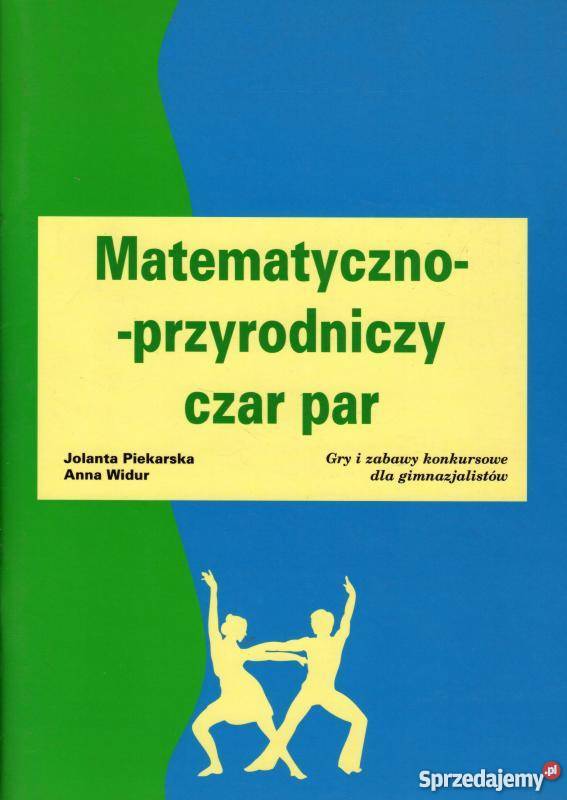 MATEMATYCZNO PRZYRODNICZY CZAR PAR Grudziądz