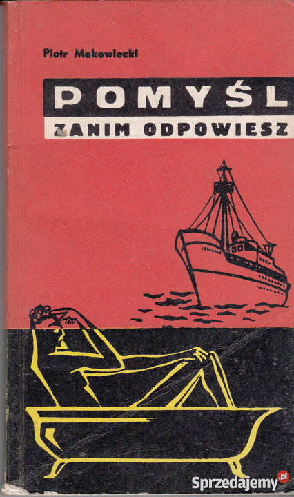 01002 POMYŚL ZANIM ODPOWIESZ PIOTR MAKOWIECKI Czyrna