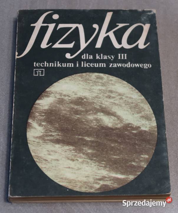 Do sprzedania mam książkę pt FIZYKA klasy III Siedlce