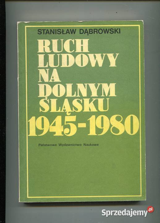 Ruch ludowy na Dolnym Śląsku 19451980 Szczecin