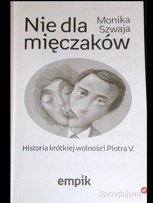 Nie mięczaków Monika Szwaja