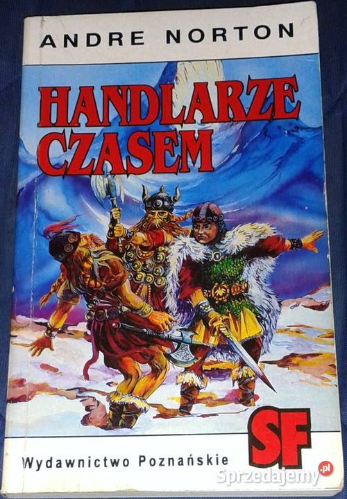 Handlarze czasem Andre Norton Rok wydania 1994 Chełm sprzedam