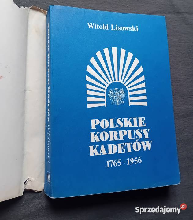 Witold Lisowski Polskie Korpusy Kadetów Wyd MON wielkopolskie Koźminek