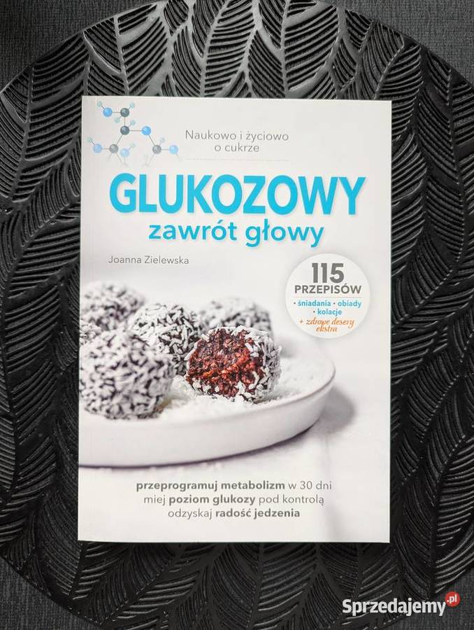 Glukozowy zawrót głowy Joanna Zielewska dolnośląskie Wrocław