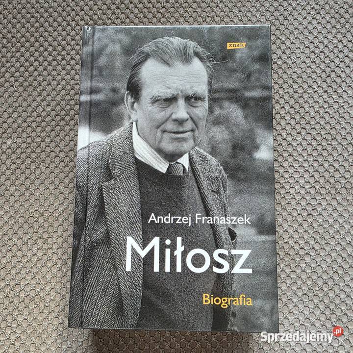 Miłosz Biografia Andrzej Franaszek twarda Kraków