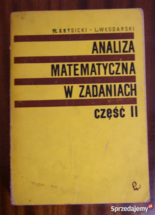 Analiza matematyczna w zadaniach 1974 Pozostałe Parczew sprzedam