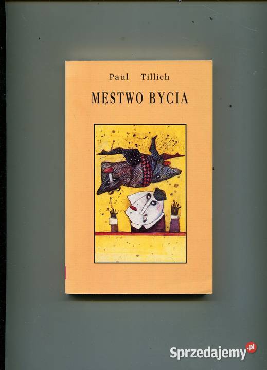 Męstwo bycia Paul Tillich zachodniopomorskie Szczecin