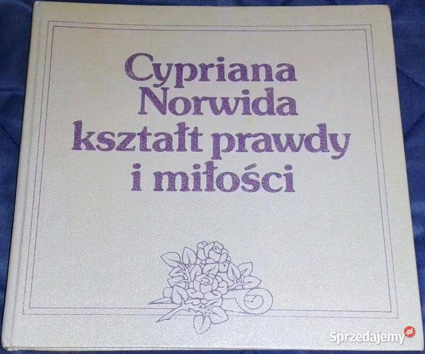 Cypriana Norwida kształt prawdy i miłości S Chełm