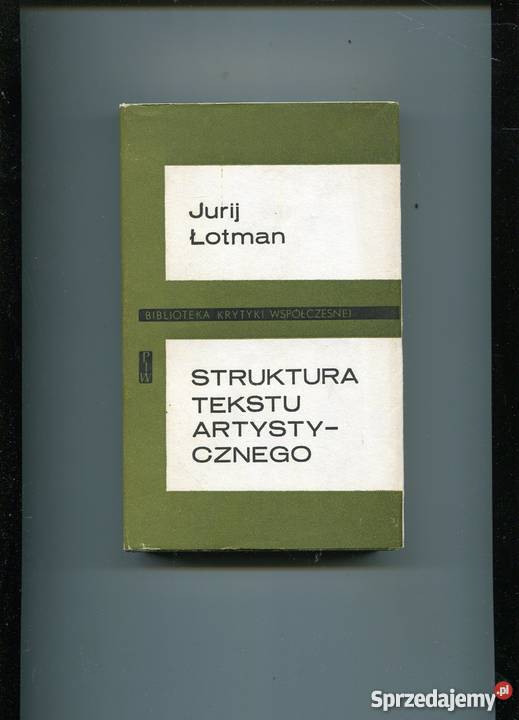 Struktura tekstu artystycznego Jurij Łotman Szczecin