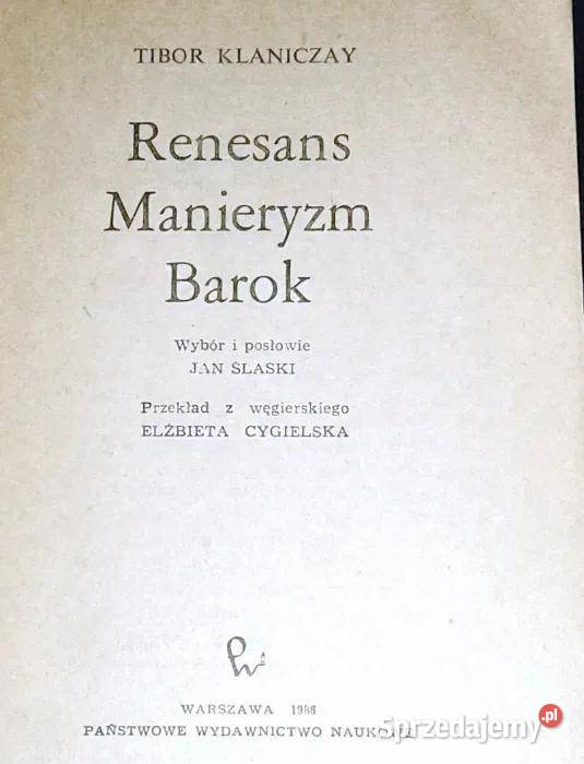 Renesans Manieryzm Barok Tibor Klaniczay Chełm