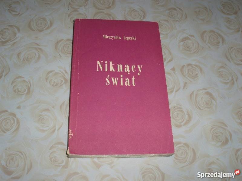 NIKNĄCY ŚWIAT M LEPECKI fa zachodniopomorskie Goleniów