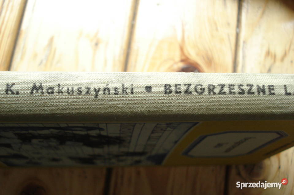 Książka KMakuszyński Bezgrzeszne Lata sprzedam łódzkie