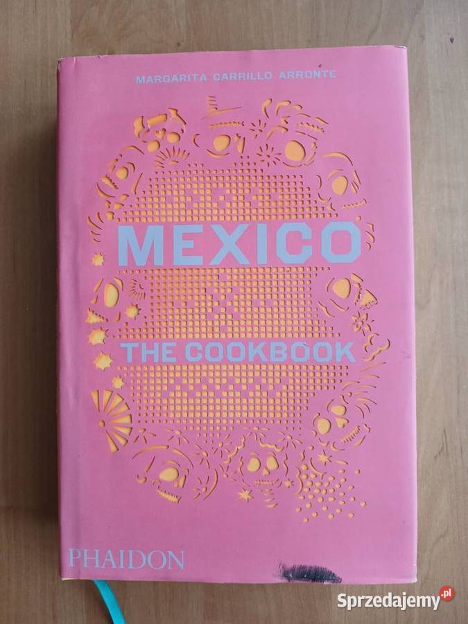 Mexico The Cookbook Margarita Carrillo Arronte