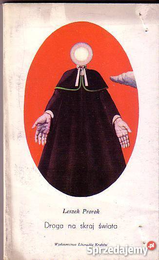 6180 DROGA NA SKRAJ ŚWIATA LESZEK PROROK literatura piękna - proza polska Czyrna