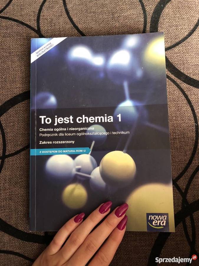 To Jest Chemia 1 Chemia Ogólna I Nieorganiczna Zakres Podstawowy To jest chemia 1 Opatów - Sprzedajemy.pl