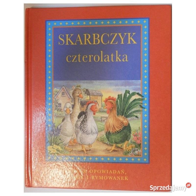 Skarbczyk Czterolatka Zbiór Opowiadań Bajek i Zamość sprzedam