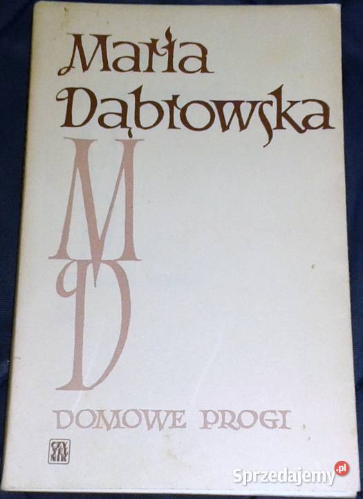 Domowe progi Maria Dąbrowska Chełm