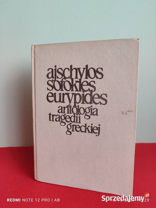 Ajschylos Sofokles Eurypides Antologia tragedii Katowice