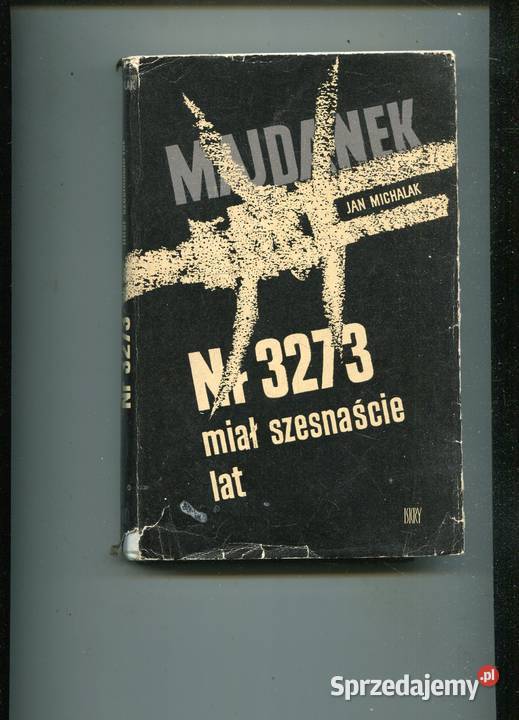 3273 miał szesnaście lat Jan Michalak twarda z obwolutą zachodniopomorskie Szczecin