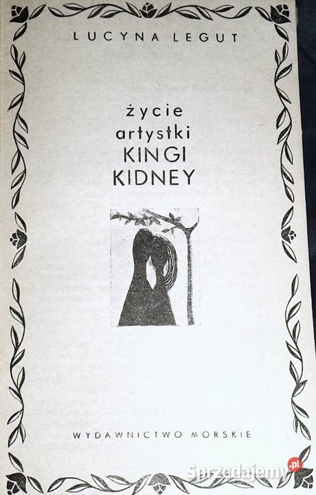 Życie artystki Kingi Kidney Lucyna Legut Chełm