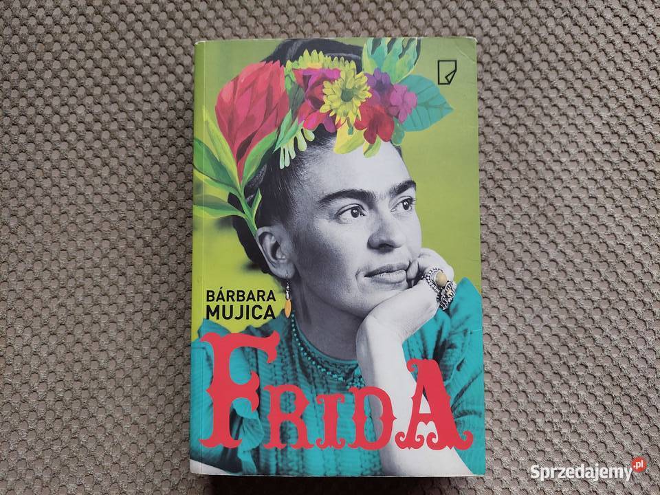 FRIDA Brbara Mujica Kraków