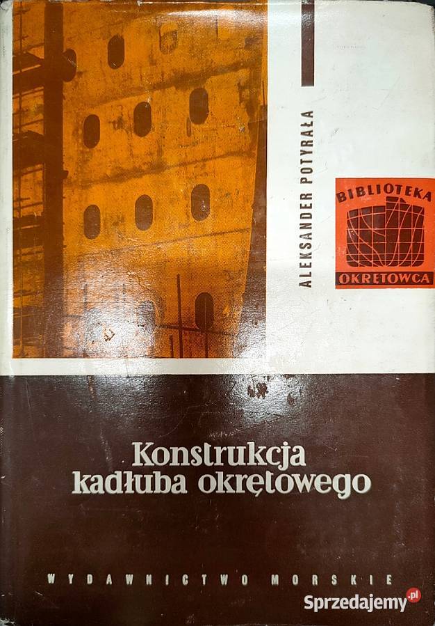 Konstrukcja Kadłuba Okrętowego Potyrała Świdnica