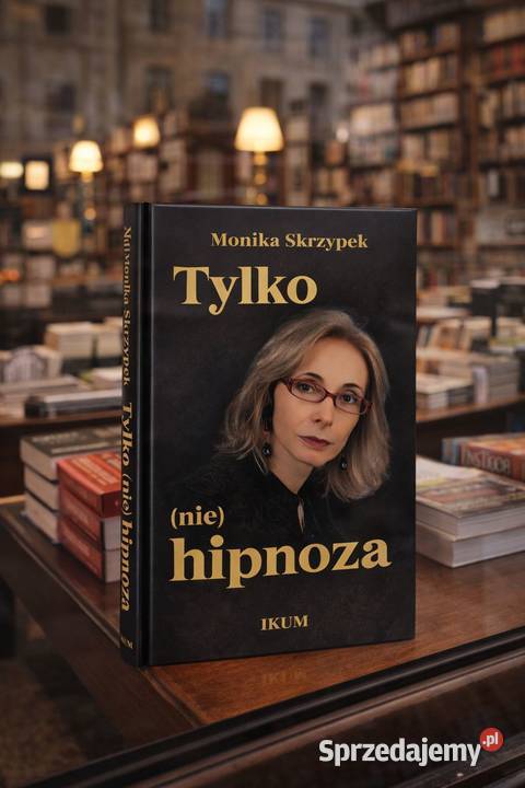 Hipnoza Najbardziej skuteczna metoda terapii u sprzedam