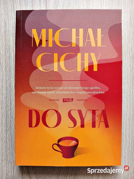 Do syta Michał Cichy Kraków