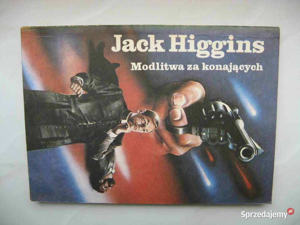 Jack Higgins Modlitwa konających miękka Poznań