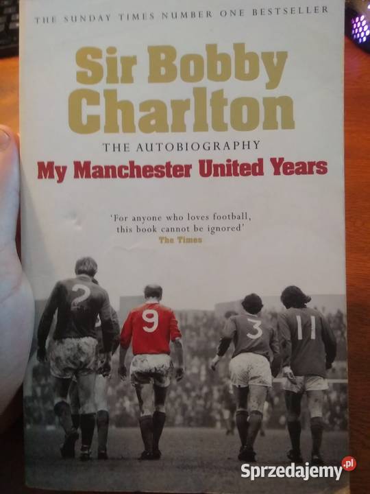 Sir Bobby Charlton My Manchester United Years Kwidzyn sprzedam