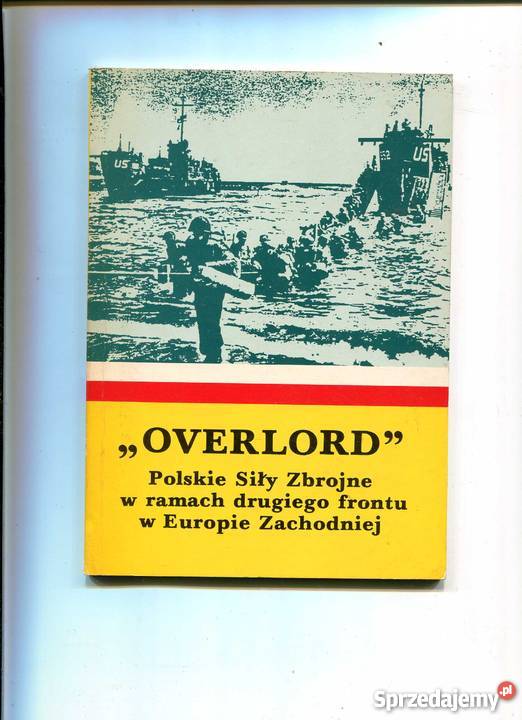 Overlord Polskie Siły Zbrojne w ramach drugiego Szczecin
