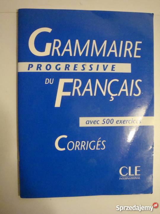 GRAMMAIRE DU FRANCAIS PROGRESSIVE CORRIGES