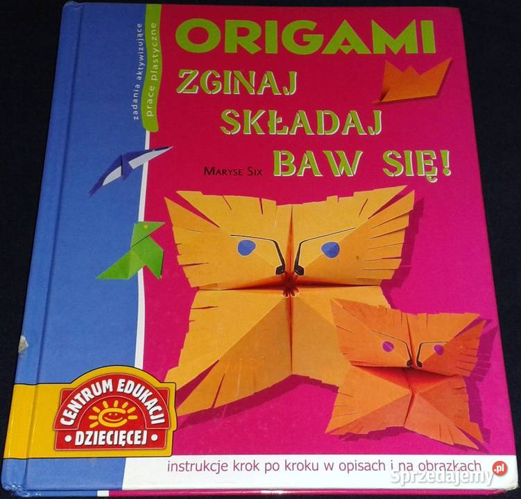 Origami Zginaj składaj baw się Maryse Six Chełm