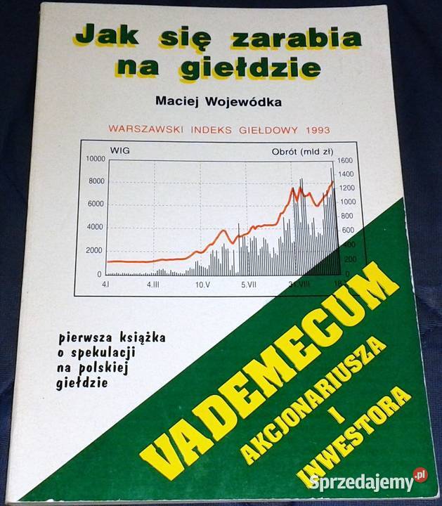 się zarabia na giełdzie Maciej Wojewódka Chełm sprzedam