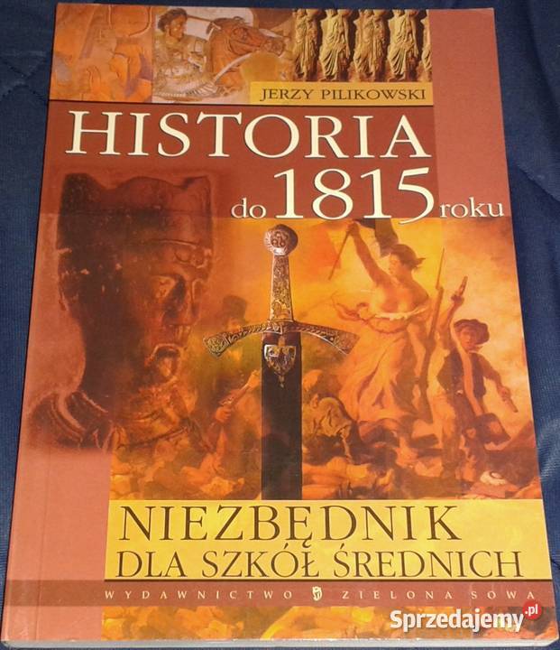 Historia do 1815 roku Jerzy Pilikowski