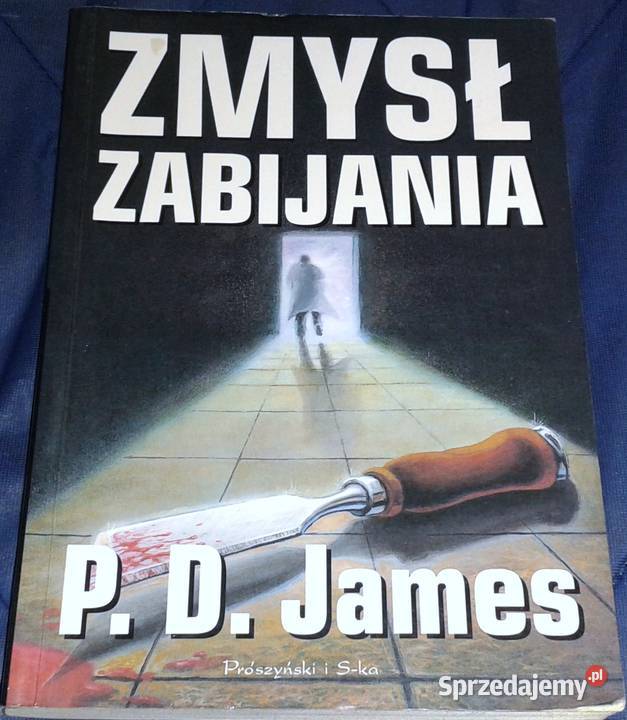 Zmysł zabijania PD James miękka lubelskie Chełm