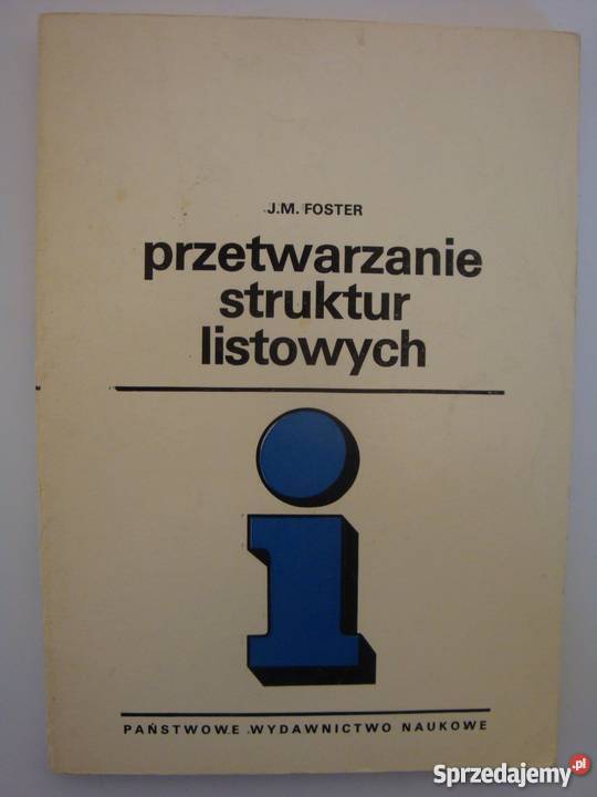 PRZETWARZANIE STRUKTUR LISTOWYCH FOSTER Rok wydania 1976 mazowieckie Radom
