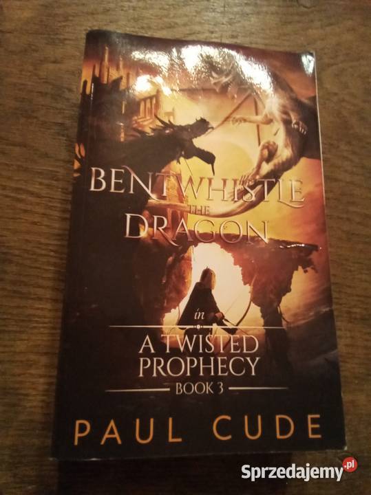 BENT WHISTLE THE DRAGON in A TWISTED PROPHECY Warszawa
