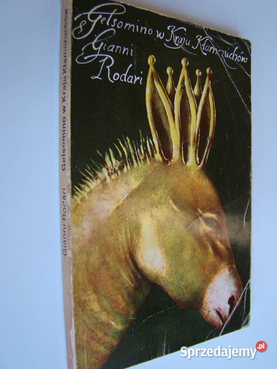 Gelsomino w Kraju Kłamczuchów Gianni Rodari