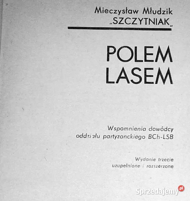 Polem lasem Mieczysław Młudzik Szczytniak Chełm sprzedam