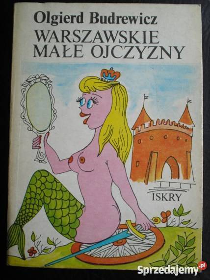 Warszawskie małe ojczyzny Olgierd Budrewicz Kraków