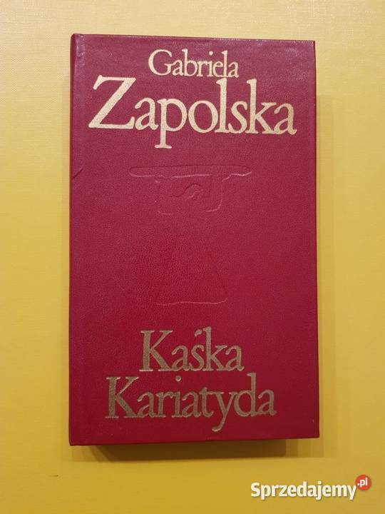 Kaśka Kariatyda Gabriela Zapolska literatura