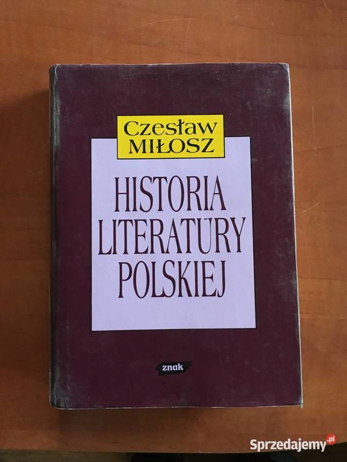 Czesław Miłosz historia literatury polskiej