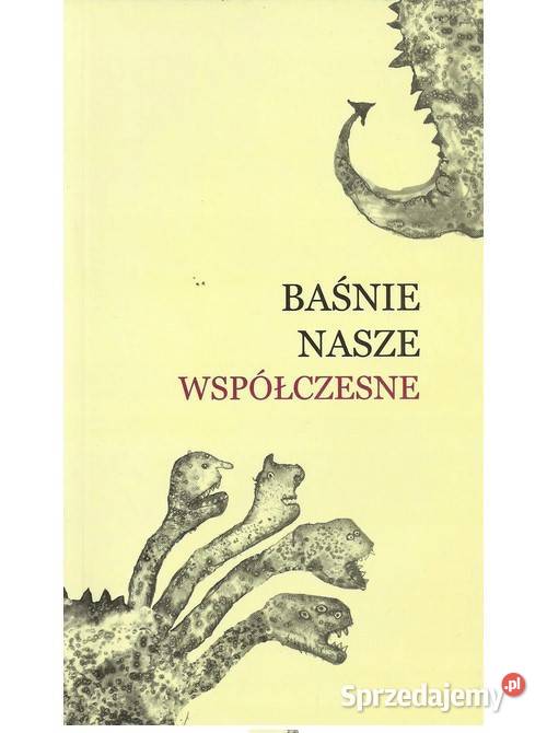 Baśnie nasze współczesne Łódź