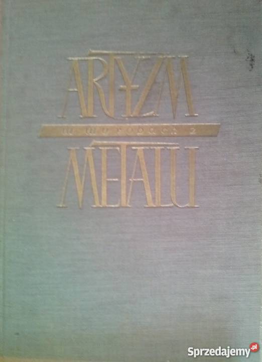 ARTYZM W WYROBACH Z METALU KUROŃ H Kraków